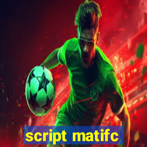 script matifc